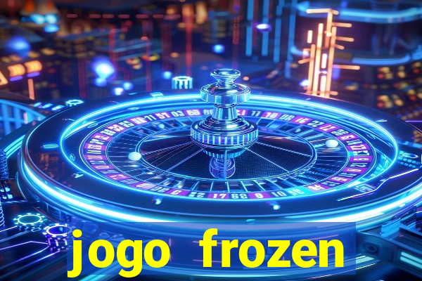 jogo frozen problema em dobro